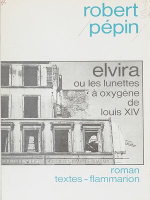 cover image of Elvira ou les Lunettes à oxygène de Louis XIV